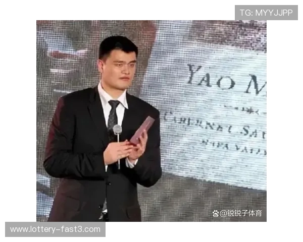 姚明财富揭秘 个人资产超百亿背后的商业布局与投资眼光